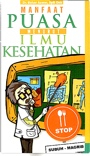 Manfaat Puasa menurut ilmu kesehatan karya Dr. Bahar Azwar